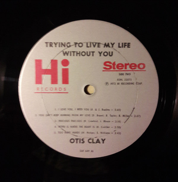 Otis Clay : Trying To Live My Life Without You (LP, Album)