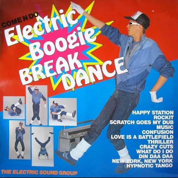 The Electric Sound Group : Come N Do Electric Boogie Break Dance (LP)