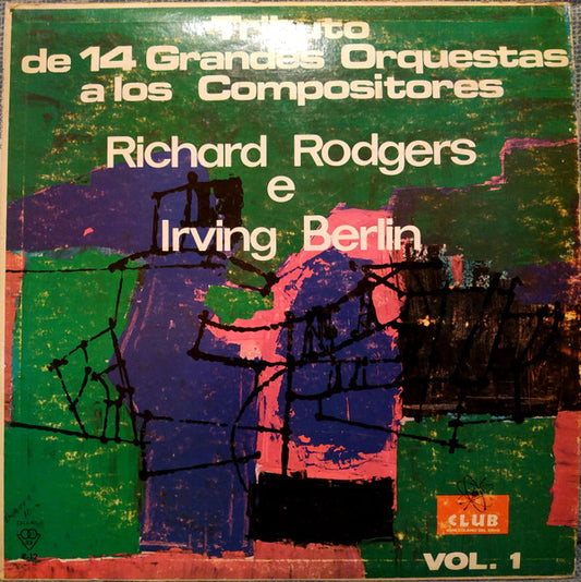 Richard Rodgers, Irving Berlin : Tributo De 14 Grandes Orquestas A Los Compositores Richard Rodgers E Irving Berlin - Vol. 1 (LP, Album, Comp)