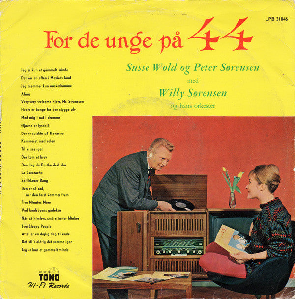 Susse Wold Og Peter Sørensen (2) Med Willy Sørensens Orkester : For De Unge På 44 (10", Mono)