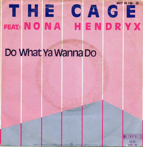 The Cage Feat.: Nona Hendryx : Do What Ya Wanna Do (7")