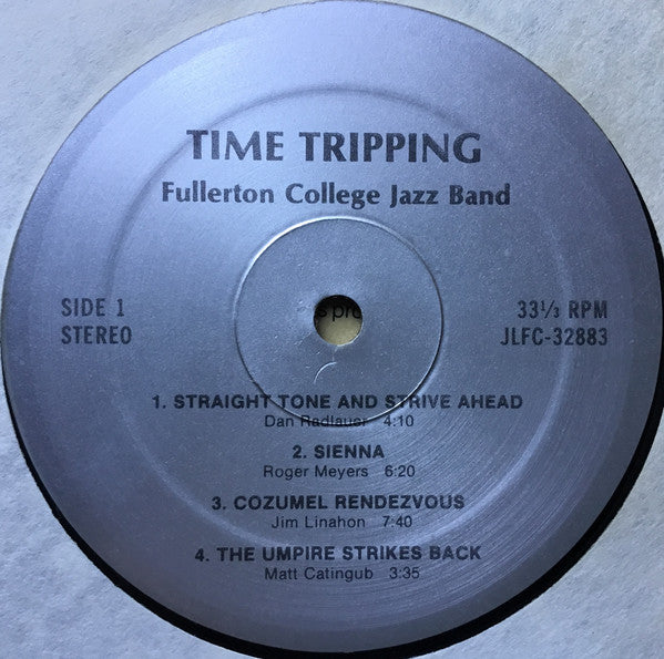 Fullerton College Jazz Band : Time Tripping (LP, Album)