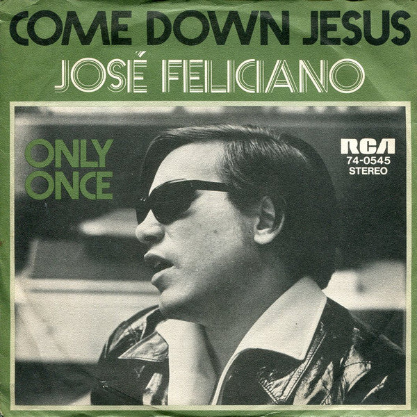 José Feliciano : Come Down Jesus (7", Single)