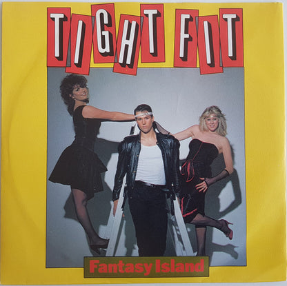 Tight Fit : Fantasy Island (7", Single)