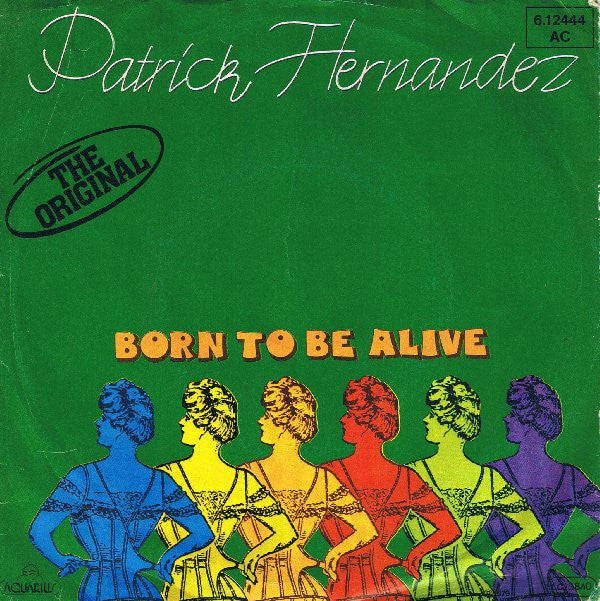 Patrick Hernandez : Born To Be Alive (7", Single, RP)