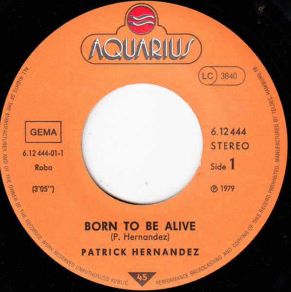 Patrick Hernandez : Born To Be Alive (7", Single, RP)