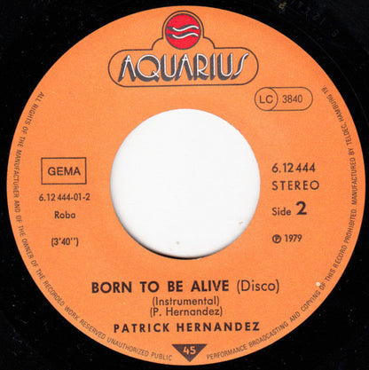 Patrick Hernandez : Born To Be Alive (7", Single, RP)