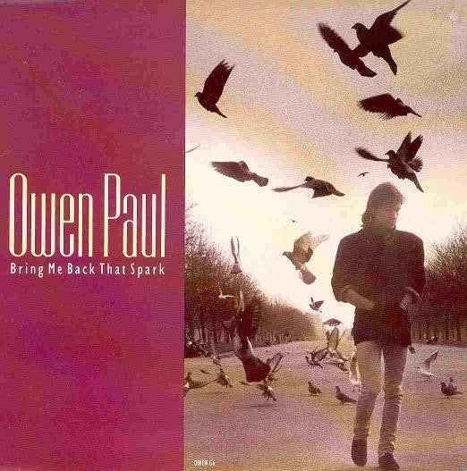 Owen Paul : Bring Me Back That Spark (7", Single, Gat)