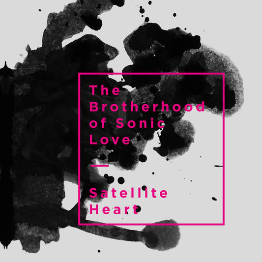 The Brotherhood Of Sonic Love : Satellite Heart (LP, Album, Ltd)