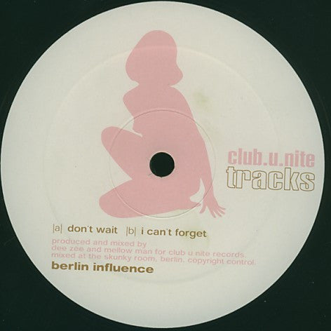 Berlin Influence : Don't Wait / I Can't Forget (12")