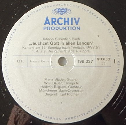 Johann Sebastian Bach / Maria Stader, Willi Bauer, Kurt Hausmann, Otto Büchner, Fritz Henker, Hedwig Bilgram, Münchener Bach-Orchester , Dirigent: Karl Richter : "Jauchzet Gott In Allen Landen", Kantate Am 15. Sonntag Nach Trinitatis, BWV 51 - "Weichet Nur, Betrübte Schatten", Hochzeitskantate, BWV 202 (LP, RE, Gat)