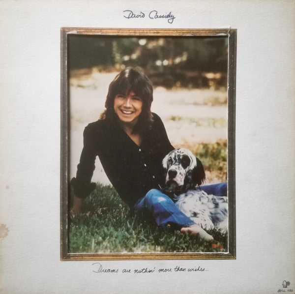 David Cassidy : Dreams Are Nuthin' More Than Wishes... (LP, Album, Gat)