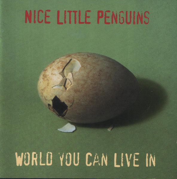 Nice Little Penguins : World You Can Live In (CD, Album)