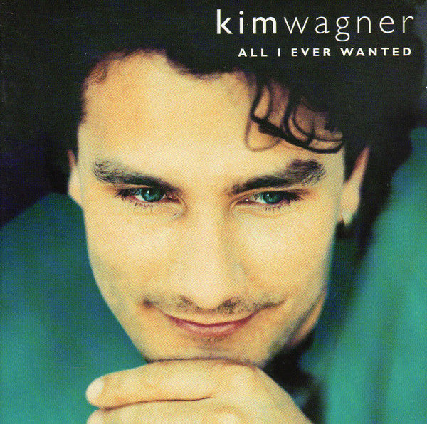 Kim Wagner : All I Ever Wanted (CD, Album)