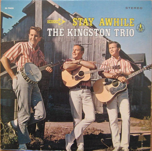 Kingston Trio : Stay Awhile (LP, Album, Pin)