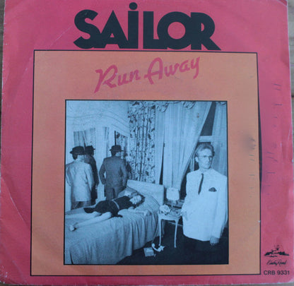 Sailor : Run Away (7", Single)