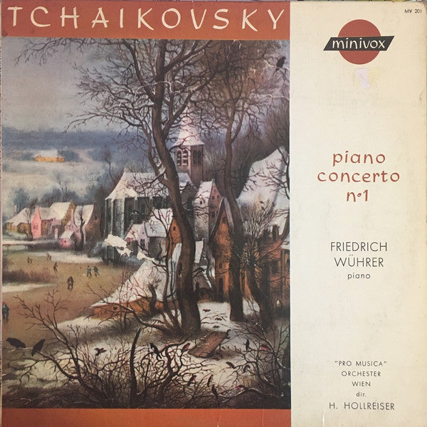 Pyotr Ilyich Tchaikovsky − Friedrich Wührer, Vienna Pro Musica Orchestra, Heinrich Hollreiser : Piano Concerto N°1 (10", Mono)