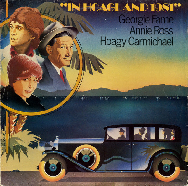 Hoagy Carmichael / Georgie Fame / Annie Ross : In Hoagland 1981 (LP)