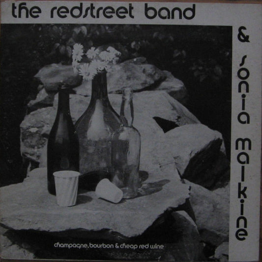 The Redstreet Band & Sonia Malkine : Champagne, Bourbon & Cheap Red Wine (LP, Album)