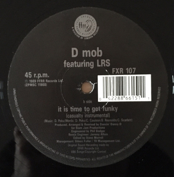 D Mob Featuring London Rhyme Syndicate & DC Sarome : It Is Time To Get Funky•The Casualty Remix (12")