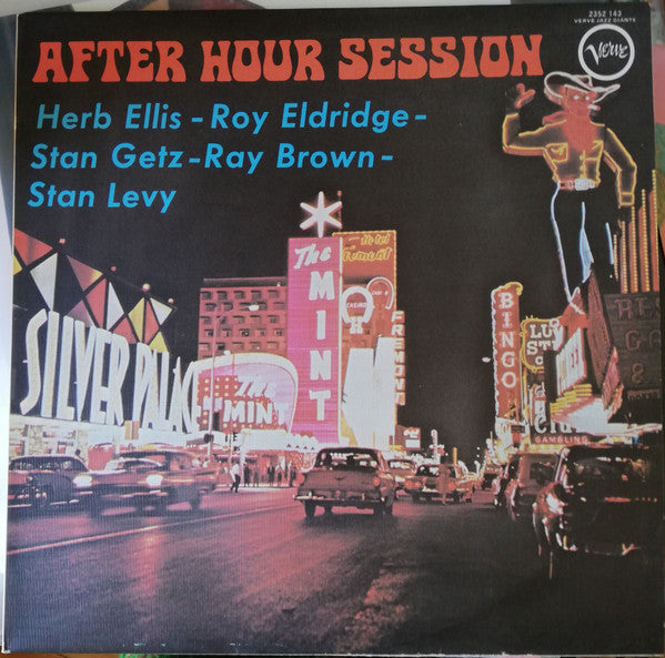 Herb Ellis - Roy Eldridge - Stan Getz - Ray Brown - Stan Levey : After Hour Session (LP, Album, Mono, RE)