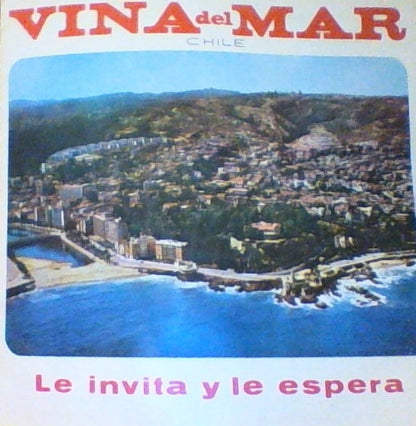 Various : Viña Del Mar Le Invita Y Le Espera (Cantos De Chile) (LP, Comp, Mono)