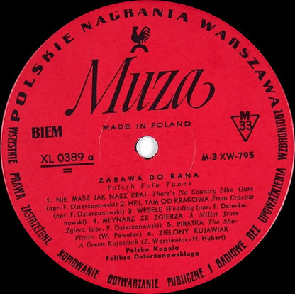 The Feliks Dzierżanowski Polish Folk Band : Zabawa Do Rana (LP, Comp, Mono)