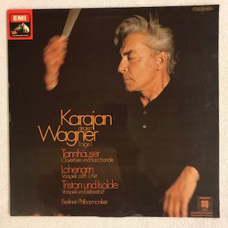 Richard Wagner, Herbert von Karajan, Berliner Philharmoniker : Karajan Dirigiert Wagner - Folge 1: Tannhäuser (Ouverture & Bacchanale) - Lohengrin (Prélude De L'Acte 1) - Tristan Und Isolde (Prélude & Mort D'Isolde) (LP, Comp, Quad, Gol)