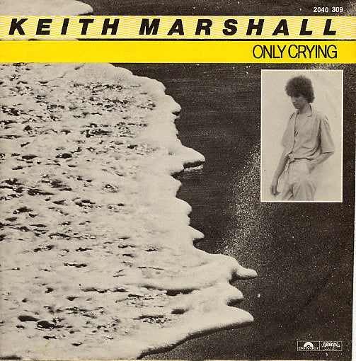 Keith Marshall : Only Crying (7", Single)