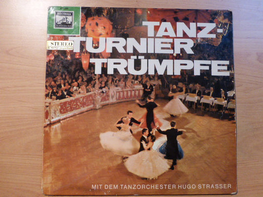 Hugo Strasser Und Sein Tanzorchester : Tanzturnier Trümpfe Mit Dem Tanzorchester Hugo Strasser (LP, Album)