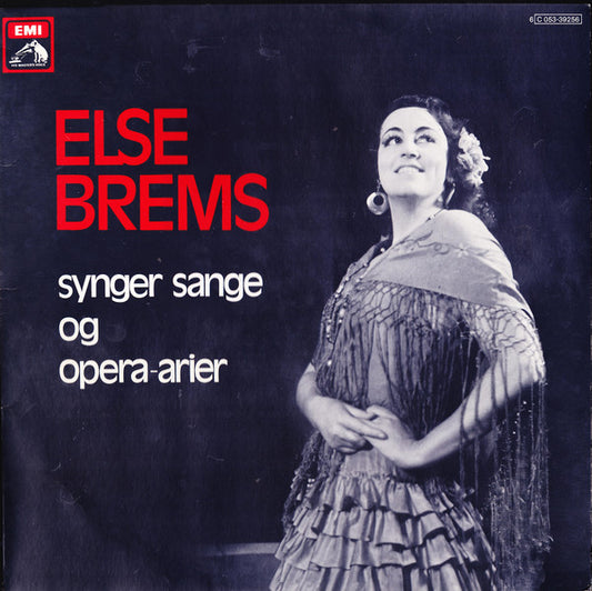 Else Brems : Synger Sange Og Opera-Arier (LP, Album, Comp, Mono)