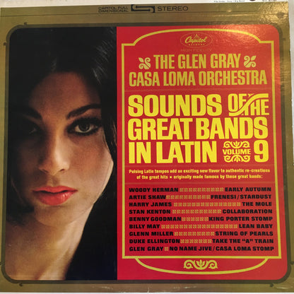 Glen Gray & The Casa Loma Orchestra : Sounds Of The Great Bands In Latin, Volume 9 (LP, Album)