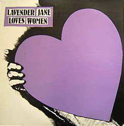 Lavender Jane : Lavender Jane Loves Women (LP, Album, RE)