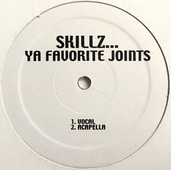 Skillz : Ya Favorite Joints (12")