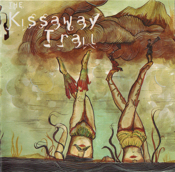 The Kissaway Trail : The Kissaway Trail (CD, Album)