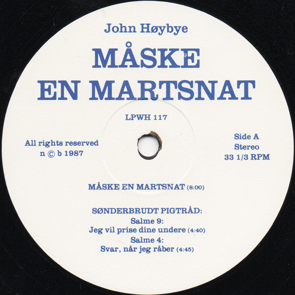 John Høybye / Lars Brogaard, Bo Stief, Aage Tanggaard Og Tritonus (9) : Måske En Martsnat - Og Andre Kompositioner Og Arrangementer For Kor Af John Høybye (LP, Album)