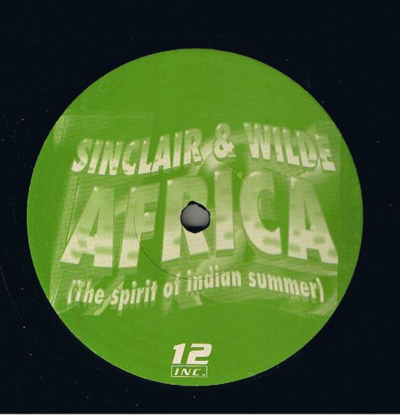 Sinclair & Wilde : Africa (The Spirit Of Indian Summer) (12")