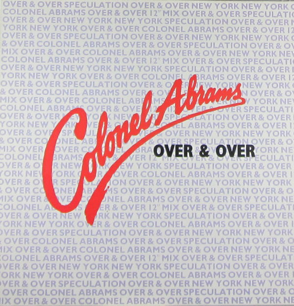 Colonel Abrams : Over & Over (12")