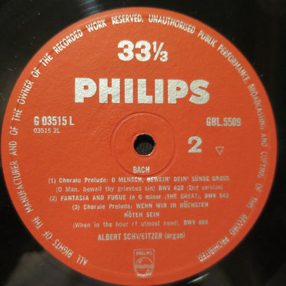 Johann Sebastian Bach ; Albert Schweitzer : Toccata And Fugue In D Minor, BWV 565 / Toccata And Fugue In D Minor, BWV 538 "Dorian" / Chorale Prelude: O Mensch, Bewein' Dein' Sünde Gross, BWV 622 / Fantasia And Fugue In G Minor, BWV 542 "Great" / Chorale Prelude: Wenn Wir In Höchsten Nöten Sein,  (LP)