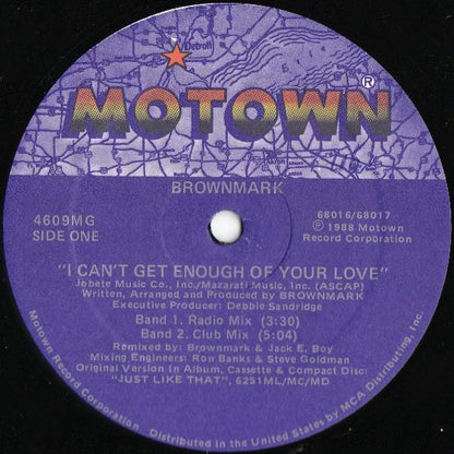 Brownmark : I Can't Get Enough Of Your Love (12")