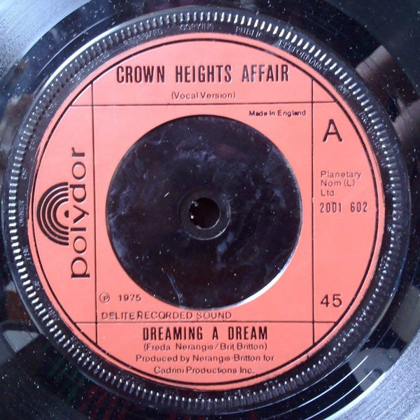 Crown Heights Affair : Dreaming A Dream (7")