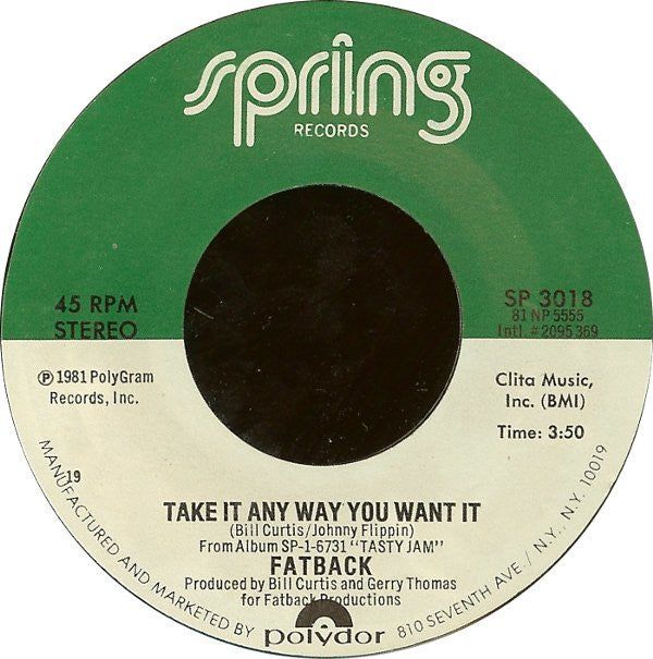 The Fatback Band : Take It Any Way You Want It (7", Styrene, 19 )