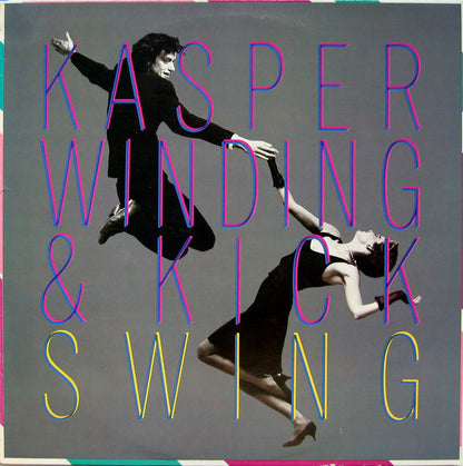 Kasper Winding & Kick : Swing (LP, Album)