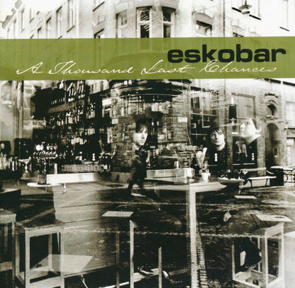 Eskobar (4) : A Thousand Last Chances (CD, Album)