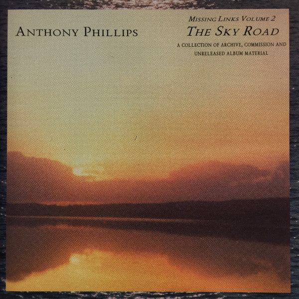 Anthony Phillips : Missing Links Volume 2:  The Sky Road (CD, Album)