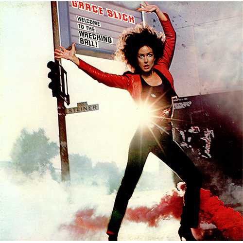 Grace Slick : Welcome To The Wrecking Ball! (LP, Album)