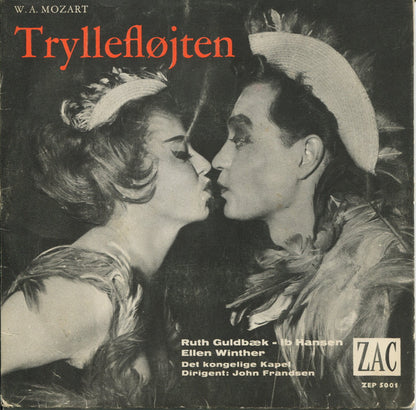 Wolfgang Amadeus Mozart, Ruth Guldbæk - Ib Hansen - Ellen Winther, Det Kongelige Kapel, John Frandsen : Tryllefløjten (7", Mono)