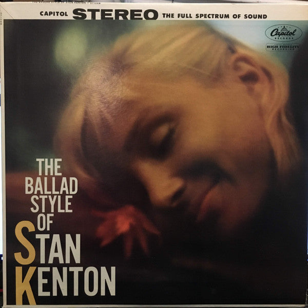 Stan Kenton And His Orchestra : The Ballad Style Of Stan Kenton (LP, Album, RP)