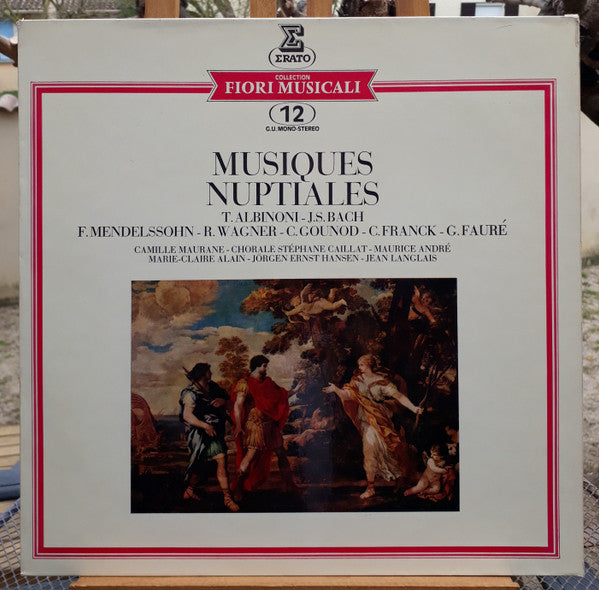 Tomaso Albinoni, Johann Sebastian Bach, Felix Mendelssohn-Bartholdy, Richard Wagner, Charles Gounod, César Franck, Gabriel Fauré : Musiques Nuptiaies (LP, Album, BIE)