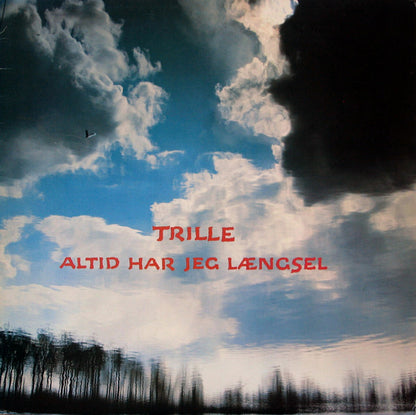 Trille : Altid Har Jeg Længsel (LP, Album)